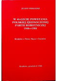 W 40 lecie powstania Polskiej zjednoczonej partii robotniczej 1948-1988