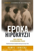 Epoka hipokryzji Seks i erotyka w przedwojennej Polsce