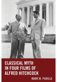 Classical Myth in Four Films of Alfred Hitchcock