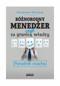 Różnorodny menedżer czyli za granicą władzy Poradnik coacha