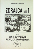Zdracja nr 1 czyli wniebowzięcie Pawlika Morozowa
