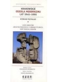 Krakowskie Osiedla Modernizmu Lat 1945-1990
