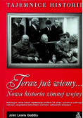 Tajemnice historii Teraz już wiemy Nowa historia zimnej wojny