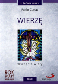 Wierzę Wyznanie Wiary  Tom I