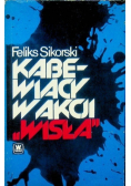 Kabewiacy w akcji Wisła