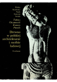Drewno w polskiej architekturze i rzeźbie ludowej