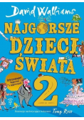 Najgorsze dzieci świata Część 2