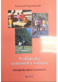 Profilaktyka uzależnień a wartości