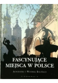 Fascynujące miejsca w Polsce