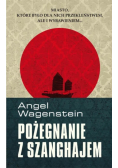Pożegnanie z Szanghajem