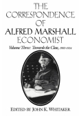 The Correspondence of Alfred Marshall Economist
