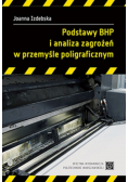 Podstawy BHP i analiza zagrożeńw przemyśle poligraficznym