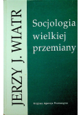 Socjologia wielkiej przemiany