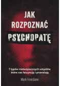 Jak rozpoznać psychopatę