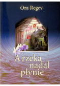 A rzeka nadal płynie