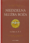 Niedzielna służba Boża na lata A, B, C