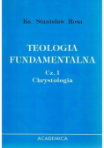 Teologia Fundamentalna  Chrystologia Część 1