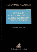 Spełnianie świadczeń pieniężnych za pomocą pieniądza elektronicznego