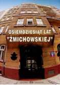 Osiemdziesiąt lat Żmichowskiej