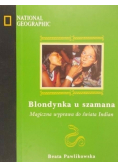 Blondynka u szamana