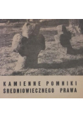 Kamienne pomniki średniowiecznego prawa