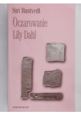 Hustvedt Siri - Oczarowanie Lily Dahl