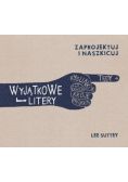 Zaprojektuj i naszkicuj Wyjątkowe litery