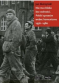 Nie ma chleba bez wolności