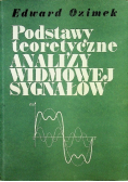 Podstawy teoretyczne analizy widmowej sygnałów
