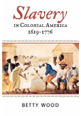 Slavery in Colonial America, 1619-1776