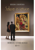 Choińska Bogna - Szkice o sztuce
