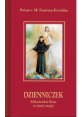 Dzienniczek Miłosierdzie Boże w duszy mojej