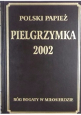 Polski Papież Pielgrzymka 2002