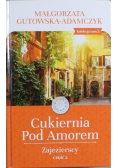 Cukiernia pod Amorem Tom 2  Zajezierscy Część 2