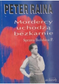 Mordercy uchodzą bezkarnie