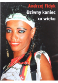 Dziwny koniec XX wieku