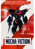 Mecha Fiction Epizod 1