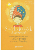 Skąd dokąd dlaczego Ważne pytania o sens życia