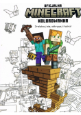 MINECRAFT Zrelaksuj się, odkrywaj i twórz! Oficjalna kolorowanka
