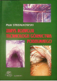 Zarys rozwoju technologii górnictwa podziemnego