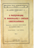 O postępowaniu w doskonałości i cnotach Chrześcijańskich Tom I
