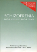 Schizofrenia różne konteksty różne terapie