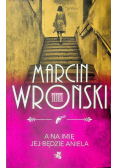 A na imię jej będzie Aniela
