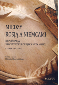Między Rosją a Niemcami