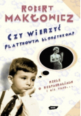 Czy wierzyć platynowym blondynkom