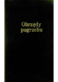 Obrzędy pogrzebu Dostosowanie do zwyczajów diecezji polskich