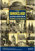 Wrocław przełomu wieków XIX XX Opowieść o życiu miasta