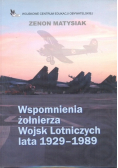 Wspomnienia żołnierza Wojsk Lotniczych lata 1929 1989