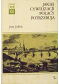 Jakiej cywilizacji Polacy potrzebują