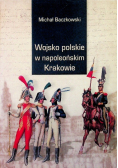 Wojsko polskie w napoleońskim Krakowie